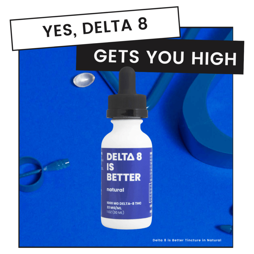 Does Delta 8 Get You High CBD IS BETTER